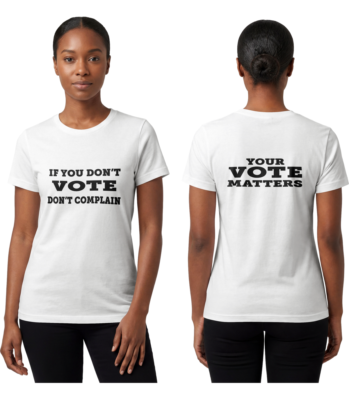 If You Don't Vote, Don't Complain T-Shirt