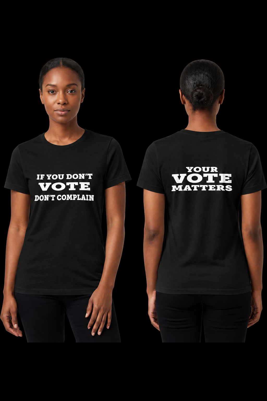 If You Don't Vote, Don't Complain T-Shirt